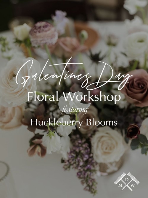 Galentine's Floral Workshop 2023