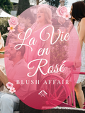 La Vie En Rosé Blush Affair 2026