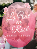 La Vie En Rosé Blush Affair 2026